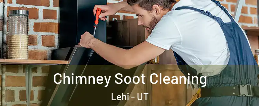  Chimney Soot Cleaning Lehi - UT