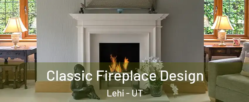  Classic Fireplace Design Lehi - UT