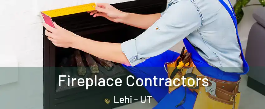  Fireplace Contractors Lehi - UT