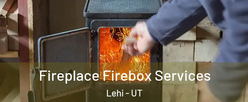  Fireplace Firebox Services Lehi - UT