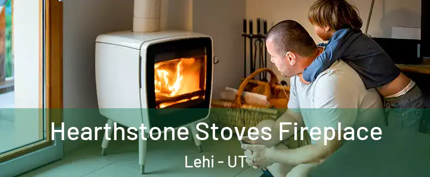 Hearthstone Stoves Fireplace Lehi - UT