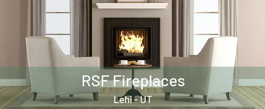  RSF Fireplaces Lehi - UT